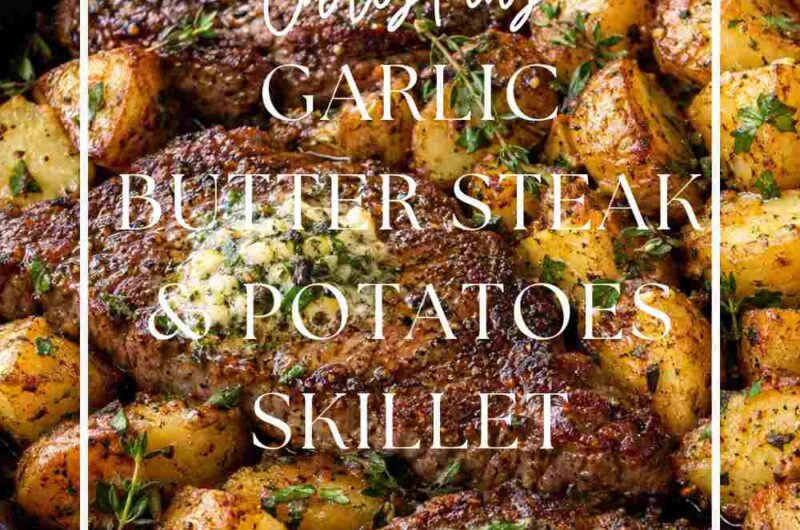Garlic Butter Steak & Potatoes Skillet